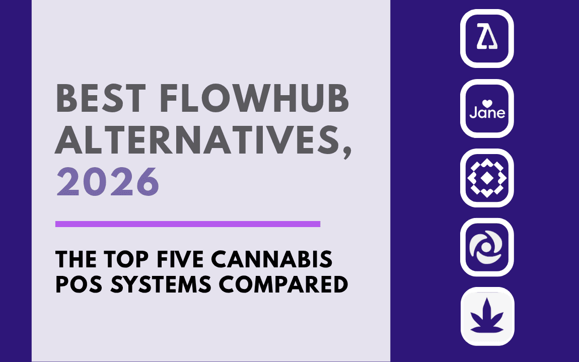Best Flowhub Alternatives, 2026 blog banner with the subtitle The Top Five Cannabis POS Systems Compared and five cannabis POS platform logos on a purple background.