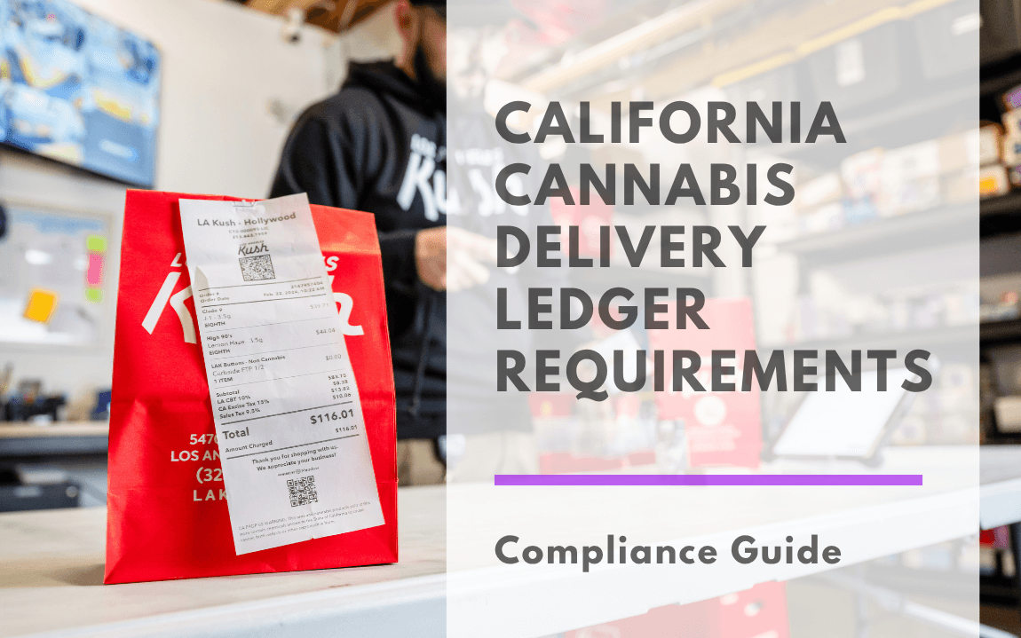 California Cannabis Delivery Ledger Requirements compliance guide banner showing a red LA Kush delivery bag with an attached receipt on a dispensary counter