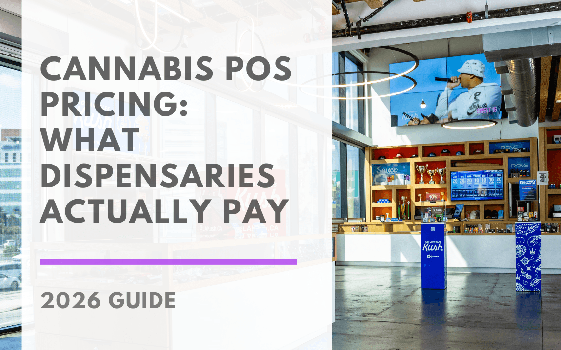 Cannabis POS Pricing: What Dispensaries Actually Pay, 2026 Guide, over a photo of a modern dispensary sales floor with product displays, digital menu screens, and a retail counter.