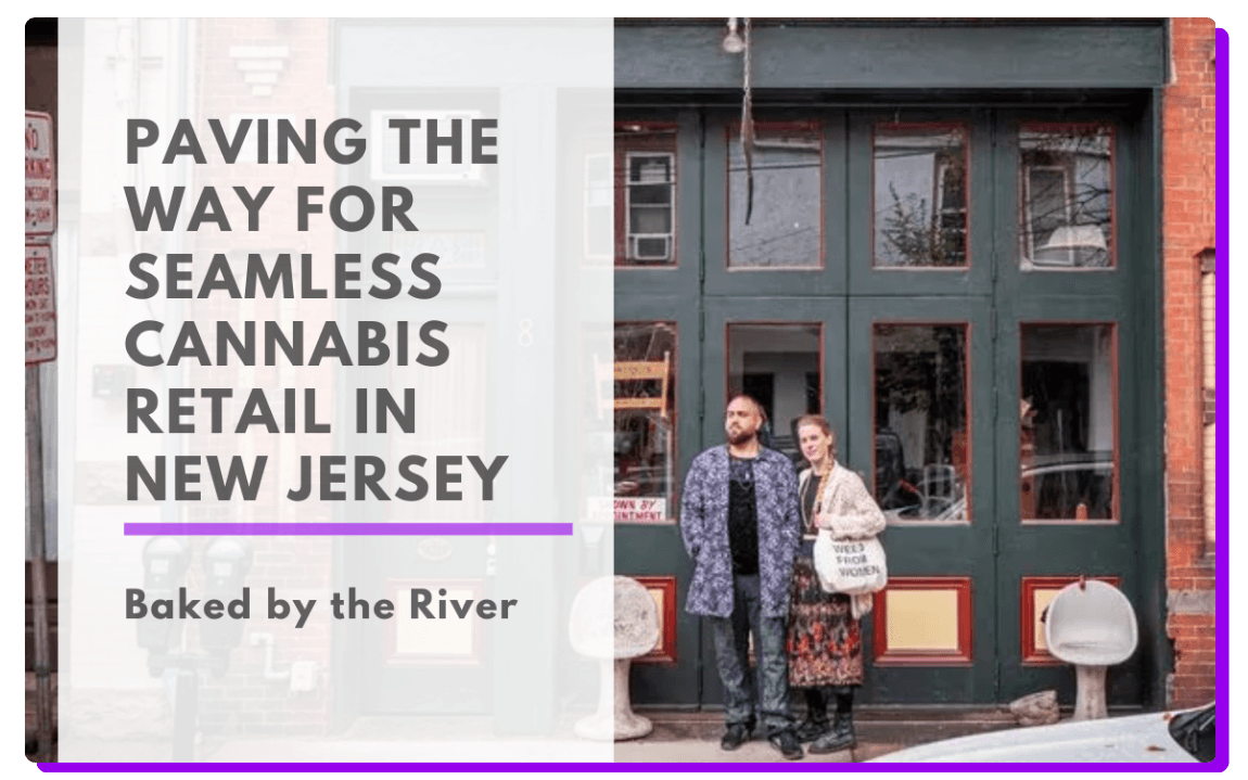Baked by the River, an independent cannabis dispensary. At the helm are local residents, Jesse Marie and Cord Schlobohm – dedicated educators and activists who themselves were punished by the archaic systems that penalized both people and the plant.
Jesse Marie and Cord Schlobohm stand outside Baked by the River, a brick storefront with green double doors, under a bold headline that reads, "Paving the Way for Seamless Cannabis Retail in New Jersey." The image promotes a blog article featuring Baked by the River, an early trailblazer in New Jersey's cannabis market.