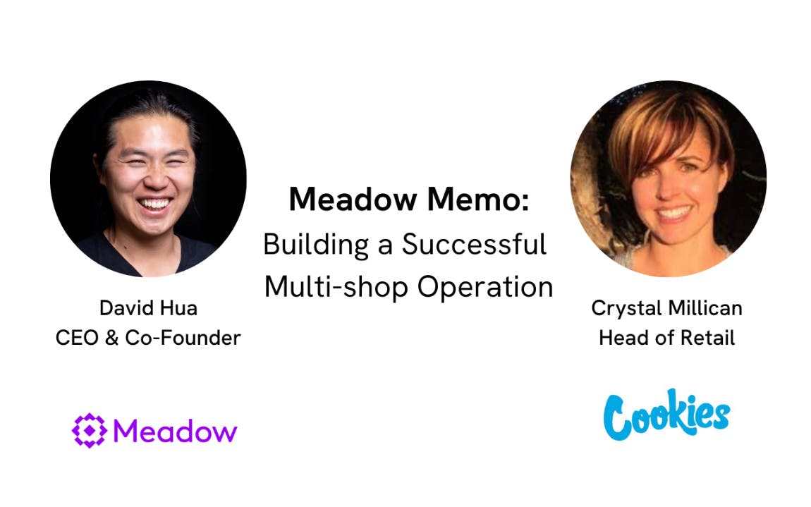 Cannabis Retail Operations Best Practices from Cookies Head of Retail Crystal Milican with Meadow CEO David Hua. They discuss dispensary best practices and how to approach retail growth in the cannabis industry